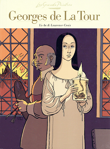 Les Grands Peintres - Tome 4 - Georges de La Tour