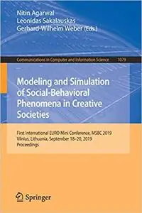 Modeling and Simulation of Social-Behavioral Phenomena in Creative Societies: First International EURO Mini Conference,