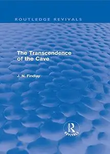 The Transcendence of the Cave: Sequel to The Discipline of the Cave