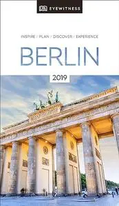 DK Eyewitness Travel Guide Berlin: 2019 (Repost)