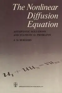 The Nonlinear Diffusion Equation: Asymptotic Solutions and Statistical Problems