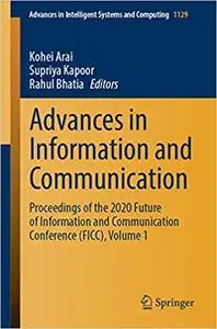 Advances in Information and Communication: Proceedings of the 2020 Future of Information and Communication Conference