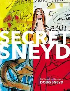 Dark Horse-Secret Sneyd The Unpublished Cartoons Of Doug Sneyd 2017 Hybrid Comic eBook