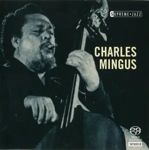 Charles Mingus - Supreme Jazz (2006) MCH PS3 ISO + Hi-Res FLAC