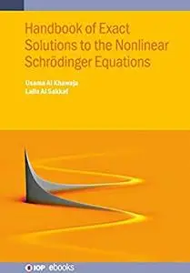 Handbook of Exact Solutions to the Nonlinear Schrödinger Equations