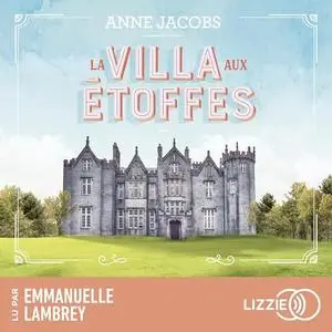Anne Jacobs, "La villa aux étoffes, tome 1"