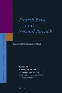 Fourth Ezra and Second Baruch: Reconstruction after the Fall