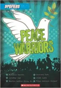 Profiles #6: Peace Warriors by Andrea Davis Pinkney