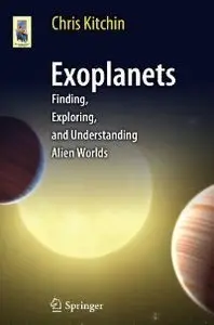 Exoplanets: Finding, Exploring, and Understanding Alien Worlds (repost)