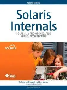 Solaris Internals: Solaris 10 and Opensolaris Kernel Architecture ™