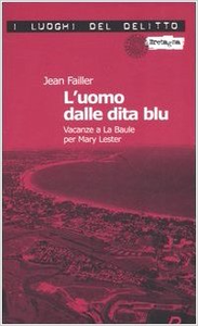 L'uomo dalle dita blu - Vacanze a La Baule per Mary Lester Vol.7 - Jean Failler