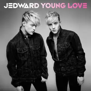Jedward - Young Love (iTunes Deluxe Version) 2012