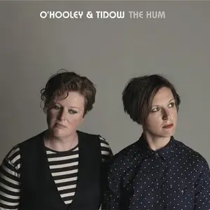 O’Hooley and Tidow - The Hum (2014)