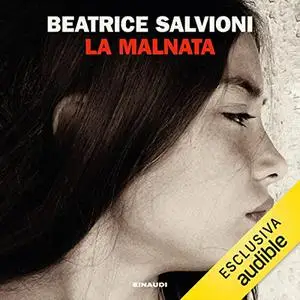 «La Malnata» by Beatrice Salvioni