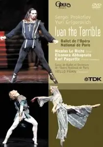 Ivan le Terrible / Ivan the Terrible - (Vello Pahn, Nicolas Le Riche, Karl Paquette, Eleonora Abbagnato) (2004) [Repost]