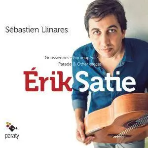 Sébastien Llinares - Érik Satie: Gnossiennes, Gymnopédies, Parade & Other Pieces (2017) [Official Digital Download 24/96]