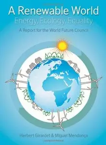 A Renewable World: Energy, Ecology, Equality (repost)