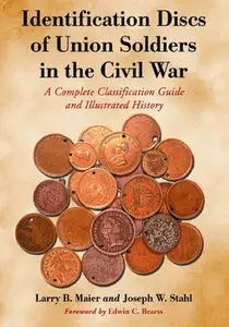 Identification Discs of Union Soldiers in the Civil War (repost)