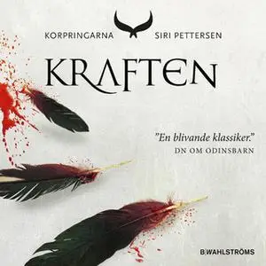 «Korpringarna 3 - Kraften» by Siri Pettersen