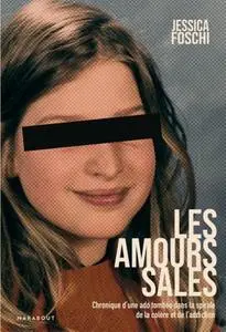 Jessica Foschi, "Les amours sales"