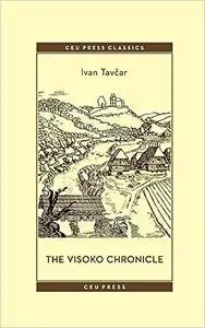 The Visoko Chronicle (CEU Press Classics