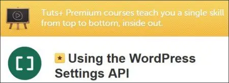 Tutsplus - Using the WordPress Settings API