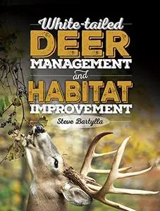 White-tailed Deer Management and Habitat Improvement