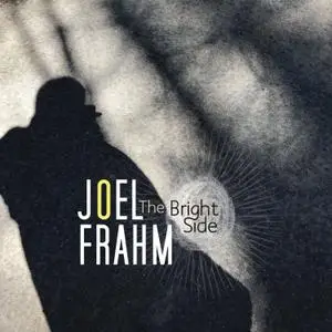 Joel Frahm - The Bright Side (2021) [Official Digital Download 24/96]