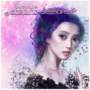 Bioscape - Shaping Seasons (2016)