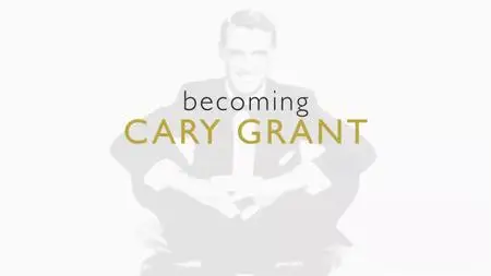 BBC Imagine - Becoming Cary Grant (2018)