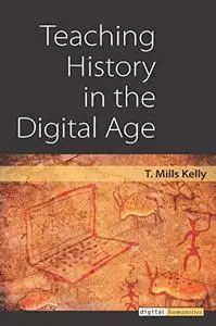 Teaching History in the Digital Age