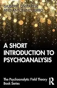 A Short Introduction to Psychoanalysis