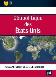 Thomas Snégaroff, Alexandre Andorra, "Géopolitique des États-Unis"