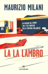 Maurizio Milani - La La Lambro