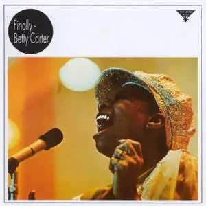Betty Carter - Finally (1969 Reissue) (1991)
