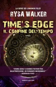 Rysa Walker - Time's edge. Il confine del tempo