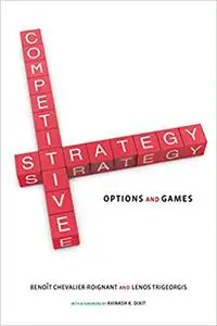 Competitive Strategy: Options and Games (repost)