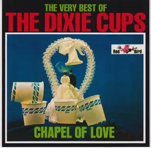 The Dixie Cups - The Very Best Of- Chapel Of Love (1998) *Re-Up*