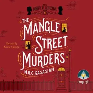 «The Mangle Street Murders» by M.R.C. Kasasian