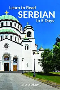 Learn to Read Serbian in 5 Days