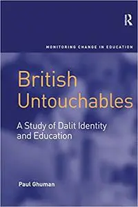 British Untouchables: A Study of Dalit Identity and Education