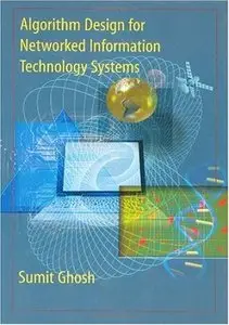 Algorithm Design for Networked Information Technology Systems (Repost)
