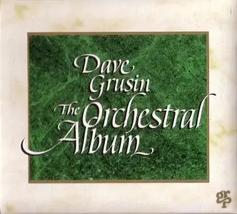 Dave Grusin - The Orchestral Album (1994) {GRP 97972} [Re-Up]