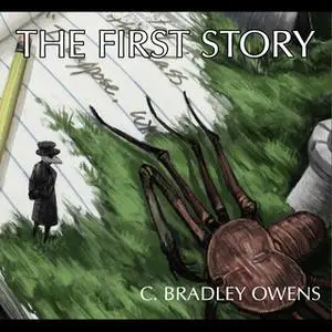 «The First Story» by C. Bradley Owens