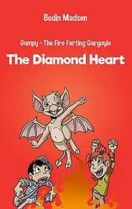 «Gumpy 1 – The Diamond Heart» by Bodin Madsen