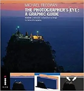Michael Freeman's the Photographer's Eye [Repost]