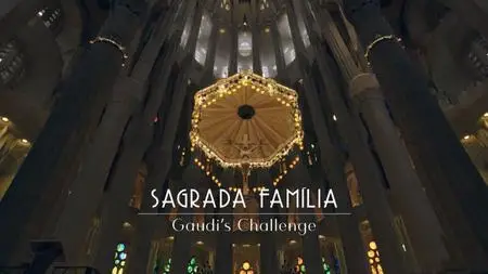 NHK - Sagrada Familia the Gaudi Revolution (2021)