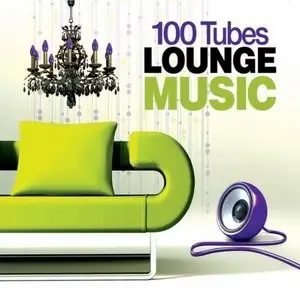 VA - 100 Tubes Lounge Music (5CD) (2010)