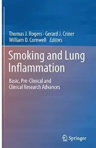 Smoking and Lung Inflammation: Basic, Pre-Clinical and Clinical Research Advances [Repost]