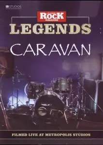 Classic Rock Legends: Caravan Live at Metropolis Studios (2011)